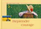 Reprendre courage. Naegeli Antje Sabine  Lalucq Annick