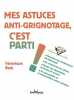 Mes Astuces Anti-Grignotage C'Est Parti. Beck V&eacute;ronique
