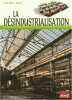 La désindustrialisation : restructurations délocalisations. Poitrenaud Robert  Buisson Lucien  Delobbe Georges  Judet Pierre