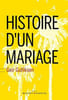 Histoire d'un mariage. Gulliksen Geir  Courseau Jean-Baptiste