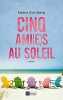 cinq amie(s) au soleil. Emma Sternberg