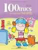 100 trucs pour les parents des tout-petits (French Edition). 