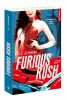 Furious Rush - tome 1. Stephens S c  Marcusse Lucie