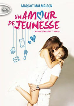 Un amour de jeunesse. Malmaison Margot