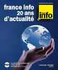 France info 20 ans d'actualité (CD Inclus). Johnsson Sylvie  Collectif  Roger Patrick  Polacco Michel