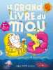Le Grand Livre du mou. Didier Claire  Garrigue Roland