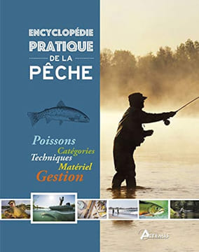 Encyclopédie pratique de la pêche. Losange Sainton Maurice Maître Patrick Cortay Georges Durantel Pascal