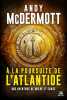 Une aventure de Eddie Chase et Nina Wilde T1 : A la poursuite de l'Atlantide. McDermott Andy