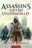 Assassin's creed 8 : Underworld. Bowden Oliver