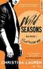 Wild Seasons Saison 1 Sweet filthy boy. Lauren Christina  Romeo Lena