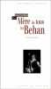 Mère de tous les Behan. Biographie. Behan Kathleen  Behan Brian  Monjauze Michèle