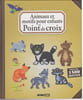 Animaux et Motifs pour Enfants au Point de Croix. 