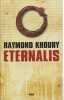 Eternalis. Khoury Raymond