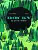 Rocky le petit rocher. Foix Alain  Nikol