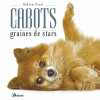 Cabots : Graines de stars. Grant Andrew