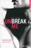 Unbreak me T01 (Français) (1). Ryan Lexi  Tricottet Marie-christine