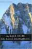 La face Nord de Ren&eacute; Desmaison. Bonh&egrave;me Philippe