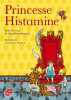 Princesse Histamine. Orsenna Erik  Barman Adrienne