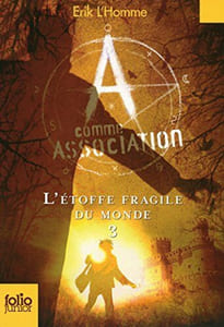 A comme Association 3:L'étoffe fragile du monde