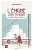 L'énigme John Foggart Tome 01: Expédition au-delà du cercle polaire. Mallorqui César  GUGNON Isabelle  Haugomat Tom