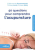 50 questions pour comprendre l'acupuncture. DE WURSTEMBERG BERNARD