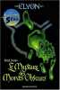 Elyon Tome 1 : Le Mystère des Monts Obscurs. Carman Patrick  Isaruelle Danièle