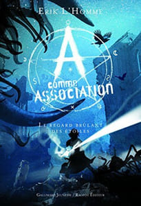 A comme Association VIII:Le regard brûlant des étoiles