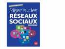 Misez sur les r&eacute;seaux sociaux. Pelletier Virginie