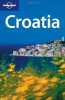 Lonely Planet Croatia. Oliver Jeanne