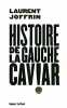 Histoire de la gauche caviar. JOFFRIN Laurent