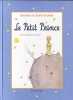 Le Petit Prince (grand format). Saint-Exupéry Antoine de