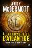 Une aventure de Eddie Chase et Nina Wilde T1 : A la poursuite de l'Atlantide. McDermott Andy