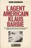 L'Agent américain Klaus Barbie. Dabringhaus Erhard