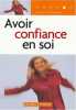 Avoir confiance en soi. Famery Sarah