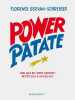 Power patate: Vous avez des super pouvoirs ! Détectez-les & utilisez-les. Servan-Schreiber Florence