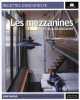 Mezzanines : Plus de 40 réalisations. Dubois Petroff Marie-Pierre