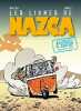 Les lignes de Nazca. Issaly Bruno  Matejka Olivier