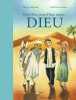 Ton Dieu mon Dieu notre Dieu: récit initiatique. Ferri Giuliano  Hübner Franz  Quillet Florence