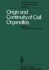 Origin and continuity of cell organelles volume 2. 