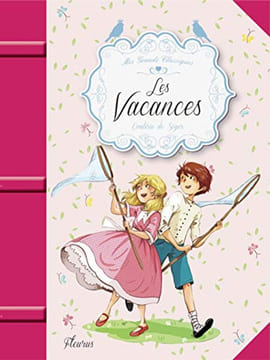 LES VACANCES. de Ségur Comtesse  Delrieu Ariane