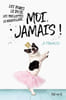 Les robes le rose les paillettes le maquillage... moi jamais. Franklin Jo  Grosset&ecirc;te Charlotte