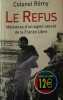 le refus: m&eacute;moire d'un agent secret de la france libre. : 1. Renault G