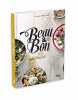Beau & bon - 60 recettes saines pour mettre de la couleur dans votre quotidien. Boutaud Cyrielle  Sicot Edouard