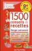 1500 CONSEILS & RECETTES. Fretillet Jean-paul