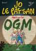 Jo le paysan Tome 4 : Haro sur les OGM. Legoupil Guillaume  Bernard Marc