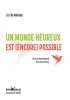 Un monde heureux est (encore) possible. DE MIRANDA CARL