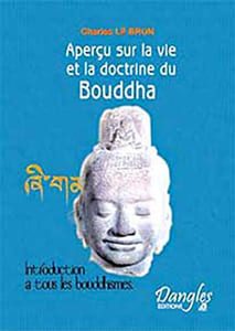 Aperçu sur la vie et la doctrine du Bouddha