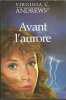 Avant l'aurore. Virginia C. Andrews  Isabelle Tolila