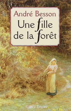 Une fille de la forêt. Besson Lauren André