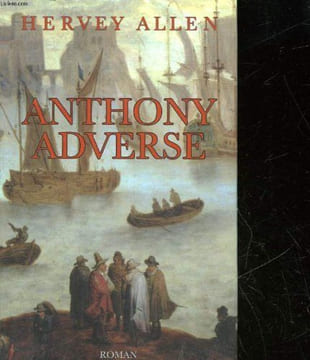 Anthony Adverse. Allen - Hervey Allen